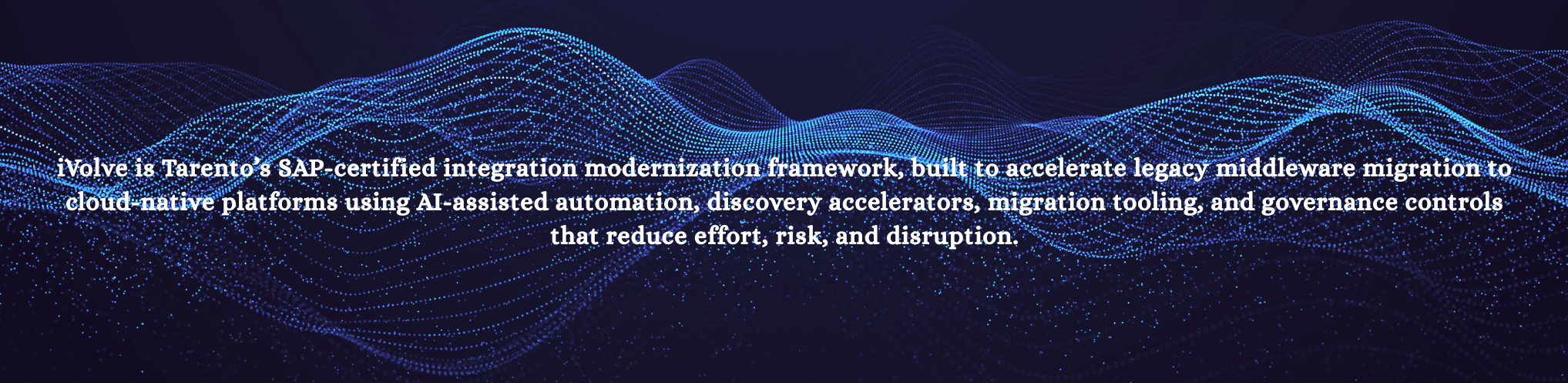 DataVolve is Tarento's AI-driven enterprise data migration accelerator, supporting multi-platform migration, pipeline conversion, and cloud data platform readiness across legacy-to-cloud transform.png